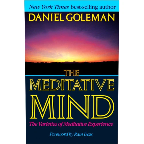 By Daniel Goleman (Author) The Meditative Mind: The Varieties of Meditative Experience