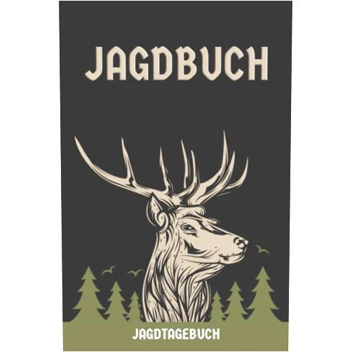 Steve Rueb Bücherallerlei Jagdbuch - Jagdtagebuch: Jagdlogbuch für Jäger und Jägerinnen I Jagd Buch I Dokumentation Deiner Jagdgeschichten I DIN A5 I 120 Seiten I Jagen Geschenk I (German Edition)