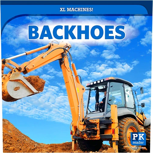 By Seth Kingston (Author) Backhoes (XL Machines!)