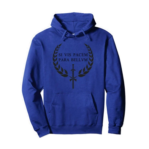 Zeitgeist: Lateinische, lustige Sprüche & Geschenk SI VIS PACEM PARA BELLUM - Who Peace Will Ready War Before Pullover Hoodie