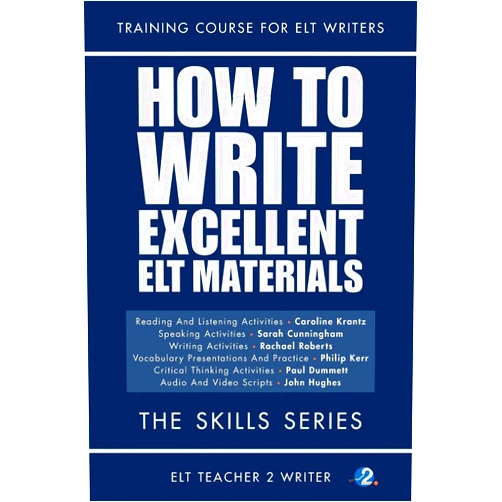By Caroline Krantz (Author), Sarah Cunningham (Author), Rachael Roberts (Author), Philip Kerr (Author), Paul Dummett (Author), John Hughes (Author) & 2 more How To Write Excellent ELT Materials: The Skills Series (Training Course For ELT Writers)