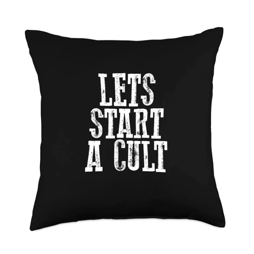 Visit The LET'S START A CULT Apparel Store LET'S START A CULT Funny Humorous Sarcastic Throw Pillow, 18x18, Multicolor