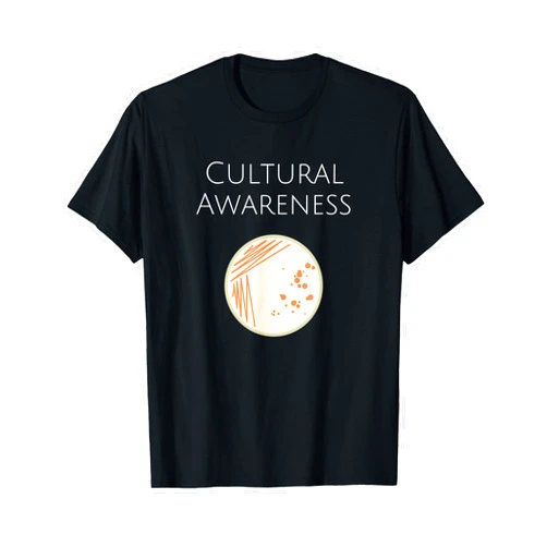 Funny Microbiology Science Shirts Microbiology Cultural Awareness Bacteria Lab Tee T-Shirt