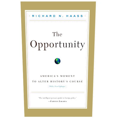 By Richard N Haass (Author) Format: Kindle Edition The Opportunity
