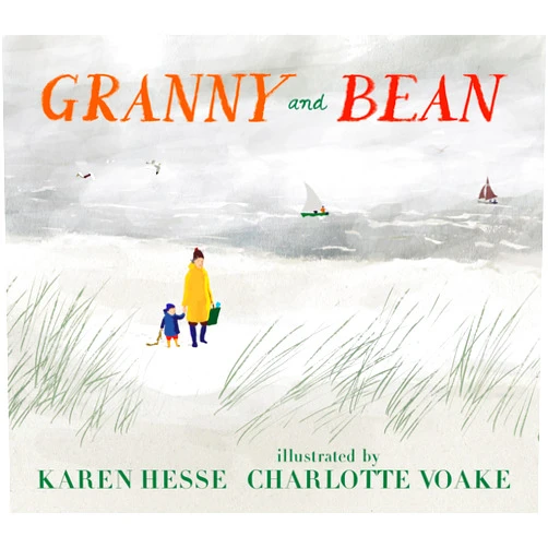 Karen Hesse,Charlotte Voake Granny and Bean