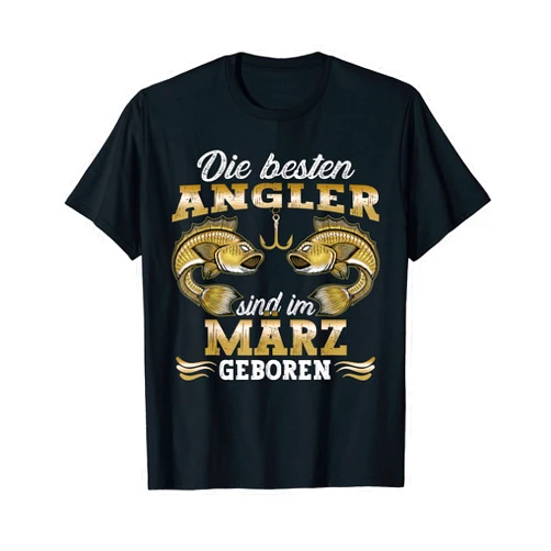Angel Sprüche Fisch Fischer Angeln Geschenk Lustig The best anglers are born in March anglers birthday T-Shirt