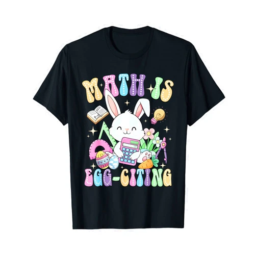 Retro Easter Day Bunny Math Teacher Math Lover Math Is Egg-citing Easter Day Math Teacher Mathematics T-Shirt