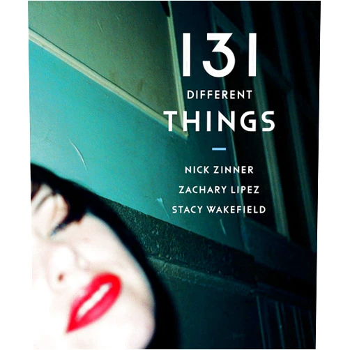 By Zachary Lipez (Author), Stacy Wakefield (Author), Nick Zinner (Author) & 0 more 131 Different Things