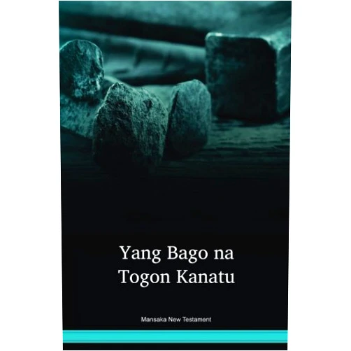 Inc. Wycliffe Bible Translators Mansaka New Testament