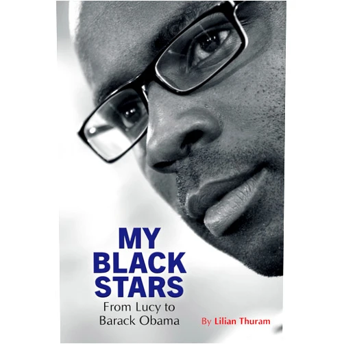 By Lilian Thuram (Author), Laurent Dubois (Translator) My Black Stars: From Lucy to Barack Obama