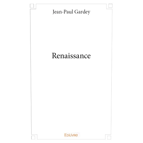 Jean-Paul Gardey Renaissance (French Edition)