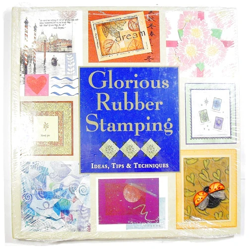 Judy Ritchie,Jamie Kilmartin,Leslie Conron Carola Glorious Rubber Stamping Ideas, Tips & Techniques