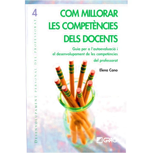 Catalan Edition by Elena Cano García (Author) Com millorar les competències dels docents: Guia per a l'autoavaluació i el desenvolupament de lescompetències del professorat (Desenvolupament personal del professorat) (Catalan Edition)