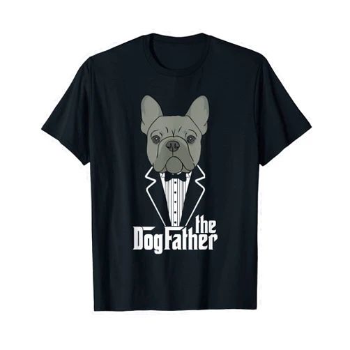 Frenchie Bulldog Mom & Dad Pet Lover Gifts The Dogfather! French Bulldog Dad Frenchie Papa T-Shirt Gift T-Shirt