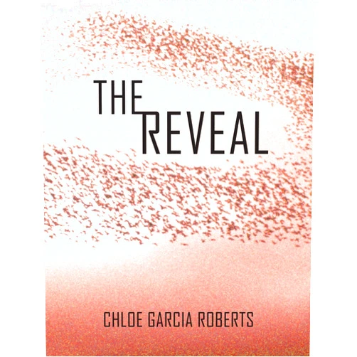 Chloe Garcia Roberts The Reveal