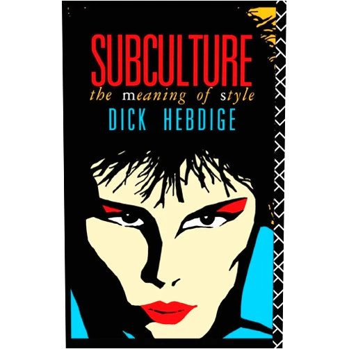 By Dick Hebdige (Author) Subculture (New Accents)