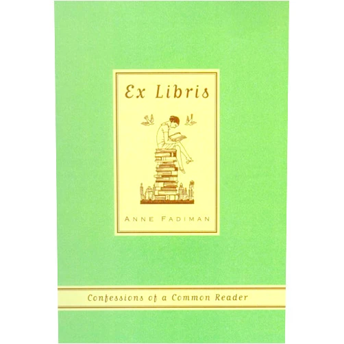 Anne Fadiman Ex Libris