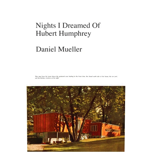 By Daniel Mueller (Author) Format: Kindle Edition Nights I Dreamed of Hubert Humphrey