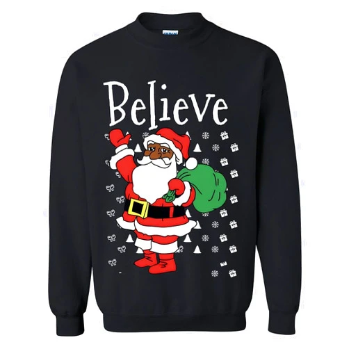 UNIQUE CUSTOM GIFTS Funny Ugly Christmas Believe African American Santa Claus Crewneck Sweatshirt