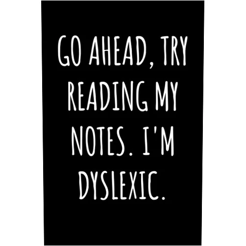 By FourPerception Publishing (Author) Go Ahead Try Reading My Notes I'm Dyslexic Notebook: Funny Gift For Someone Who Has Dyslexia And Enjoys Sarcasm - Notebook Log Book Journal.