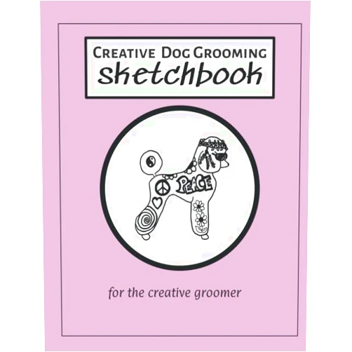 Trevlora Publishing The Creative Dog Grooming Sketchbook: for the professional dog groomer to plan & design creative masterpieces (Dog Grooming Books by Trevlora)