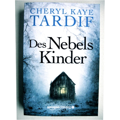 Cheryl Kaye Tardif,Ingrid Könemann-Yarnell Des Nebels Kinder (German Edition)