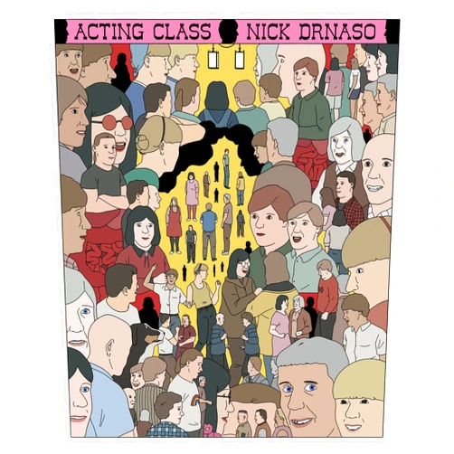 By Nick Drnaso (Author) Acting Class