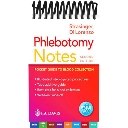 By Susan King Strasinger DA MT(ASCP) (Author), Marjorie Schaub Di Lorenzo BS MT(ASCP)SH (Author) Phlebotomy Notes: Pocket Guide to Blood Collection