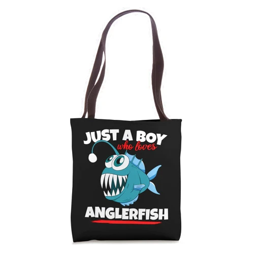 Angler Fish Gifts For Fisherman Deep Sea Monster Just A Boy Who Loves Angler Fish Funny Fishing Anglerfish Tote Bag