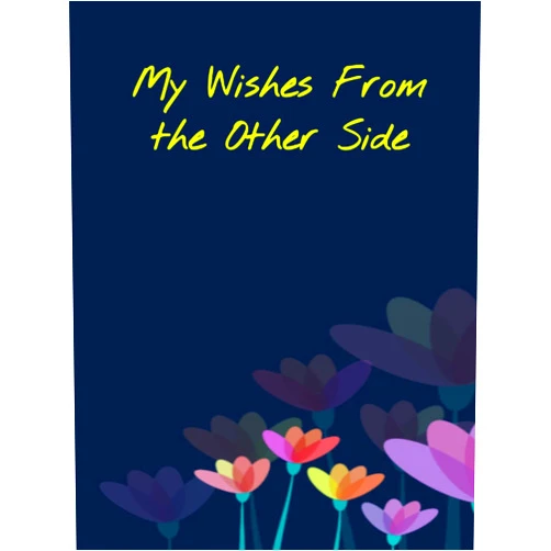 By Connie Dixon (Author) My Wishes From the Other Side: End of Life Planner Organizer