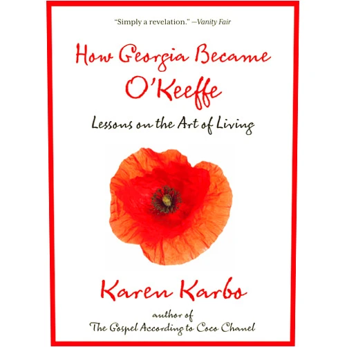 Karen Karbo award-winning author of t How Georgia Became O'Keeffe: Lessons On The Art Of Living