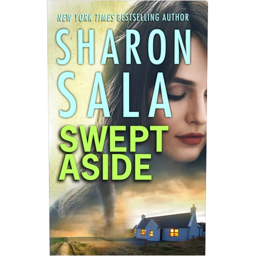 By Sharon Sala (Author) Format: Kindle Edition Swept Aside (The Storm Front Novels Book 3)