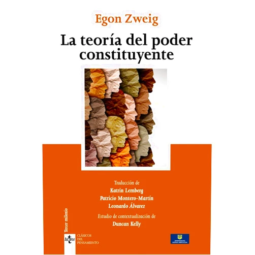 Egon Zweig,Leonardo Álvarez,Patricio Montero,Pablo Fernández Candina,Duncan Kelly La teoría del Poder Constituyente