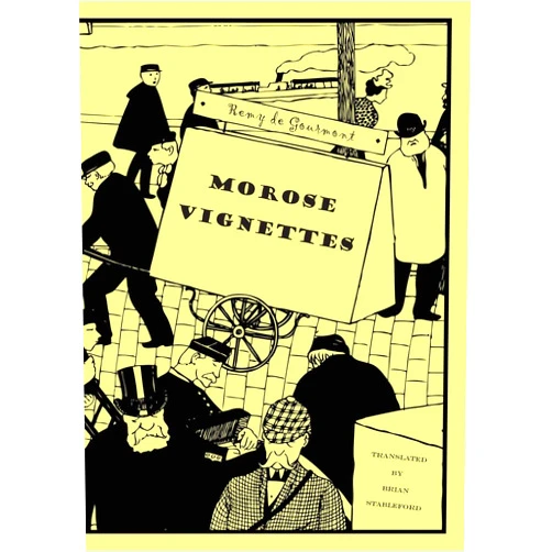 By Remy De Gourmont (Author) Morose Vignettes