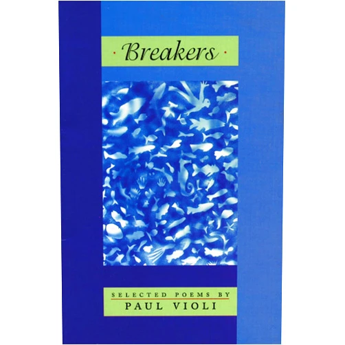 Paul Violi Breakers: New and Selected Poems