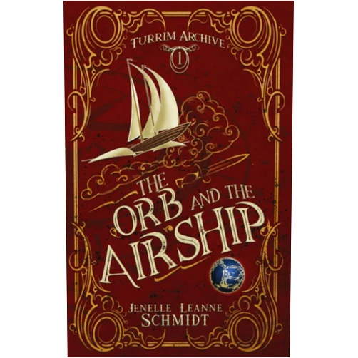 Jenelle Leanne Schmidt The Orb and the Airship (Turrim Archive)