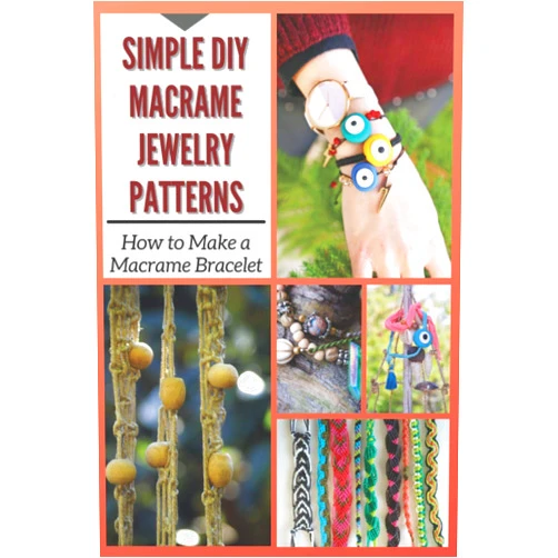 Christine Mosley Simple DIY Macrame Jewelry Patterns: How to Make a Macrame Bracelet