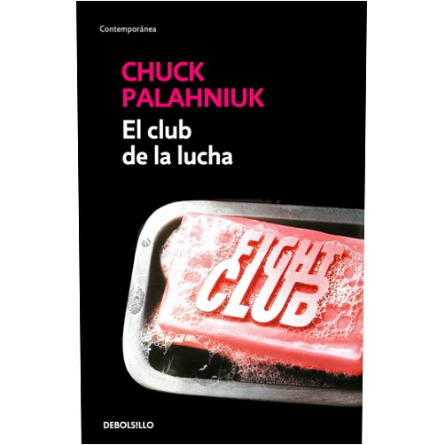 Chuck Palahniuk El club de la lucha / Fight Club (Spanish Edition)