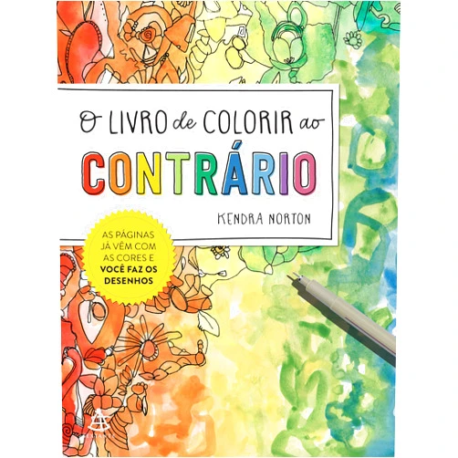 Portuguese Edition by Kendra Norton (Author) O livro de colorir ao contrário: As páginas já vêm com as cores e você faz os desenhos