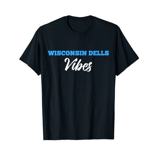 WISCONSIN DELLS Designs By ShirtZilla WISCONSIN DELLS Vibes T-Shirt Simple City WISCONSIN DELLS T-Shirt