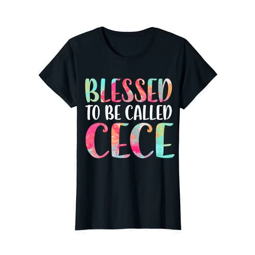 Blessed To Be Called Cece Shirts Blessed To Be Called Cece T-Shirt Mother's Day Shirt T-Shirt