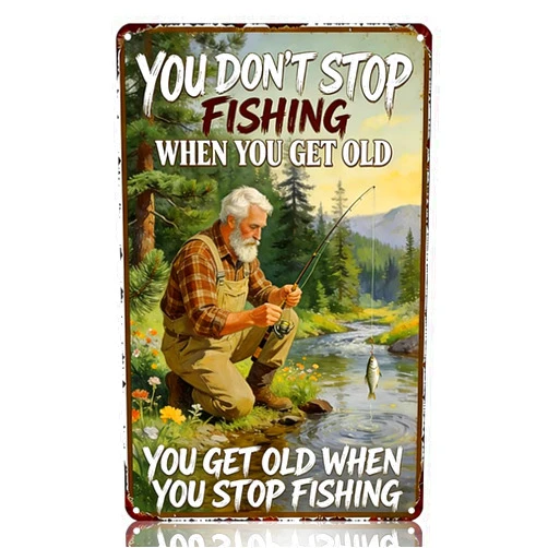 FFXQCTFF Funny Fishing Metal Tin Sign “You Don't Stop Fishing When You Get Old”Vintage Rustic Durable 8x12 Inch Wall Decor for Man Cave Lake House Cabin Funny Gift for Fishermen Husband Dad FFXQCTFF (cyan, 3014)