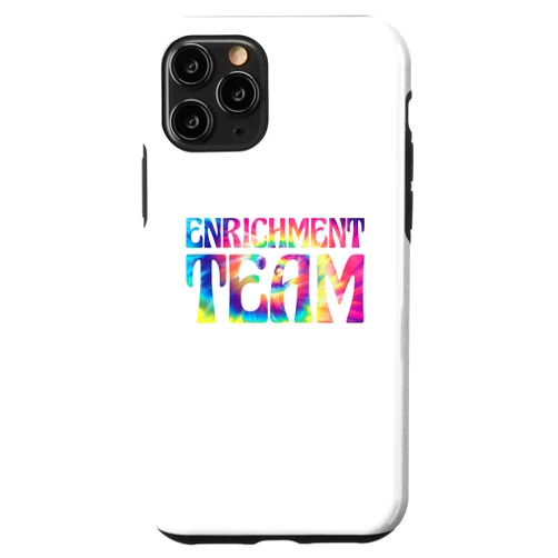 Enrichment Education Teacher Appreciation Gifts iPhone 11 Pro Enrichment Educator Enrichment Team Case