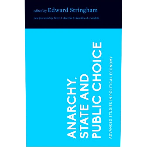 By Edward Stringham (Author), Peter J. Boettke (Foreword), Rosolino A. Candela (Foreword), Winston Bush (Contributor), Jason Osborne (Contributor), Gordon Tullock (Contributor), Christopher J. Coyne (Contributor), J. Patrick Gunning (Contributor), Peter T. Leeson (Contributor), James M. Buchanan (Contributor) & 7 more Anarchy, State and Public Choice