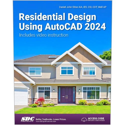 By Daniel John Stine (Author) Residential Design Using AutoCAD 2024