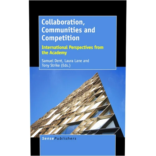 Tony Strike Samuel Dent,Laura Lane Collaboration, Communities and Competition