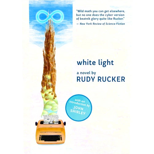 Rudy Rucker,John Shirley White Light