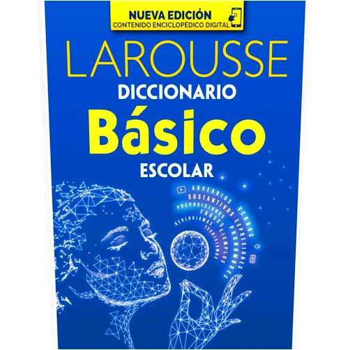 Ediciones Larousse Diccionario Básico Escolar (Spanish Edition)