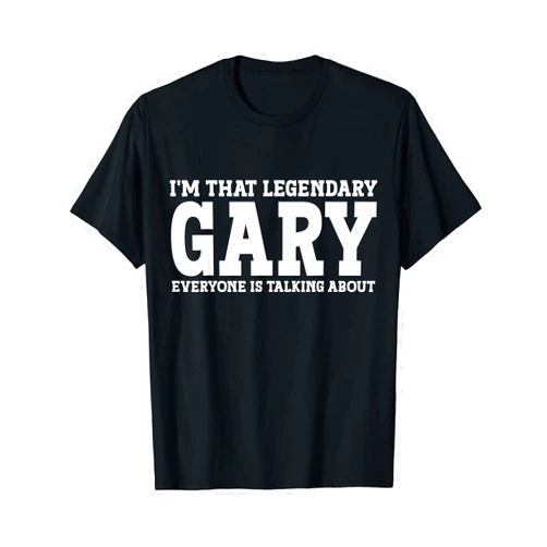 Gary Gifts Gary Tee Men Name Birthday Gifts Gary Personal Name Funny Gary T-Shirt
