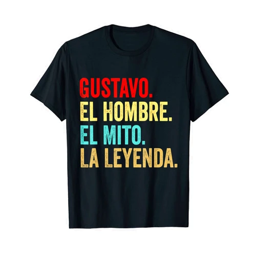 Regalos para Gustavo camiseta Gustavo El Hombre El Mito La Leyenda Regalo para Gustavo T-Shirt
